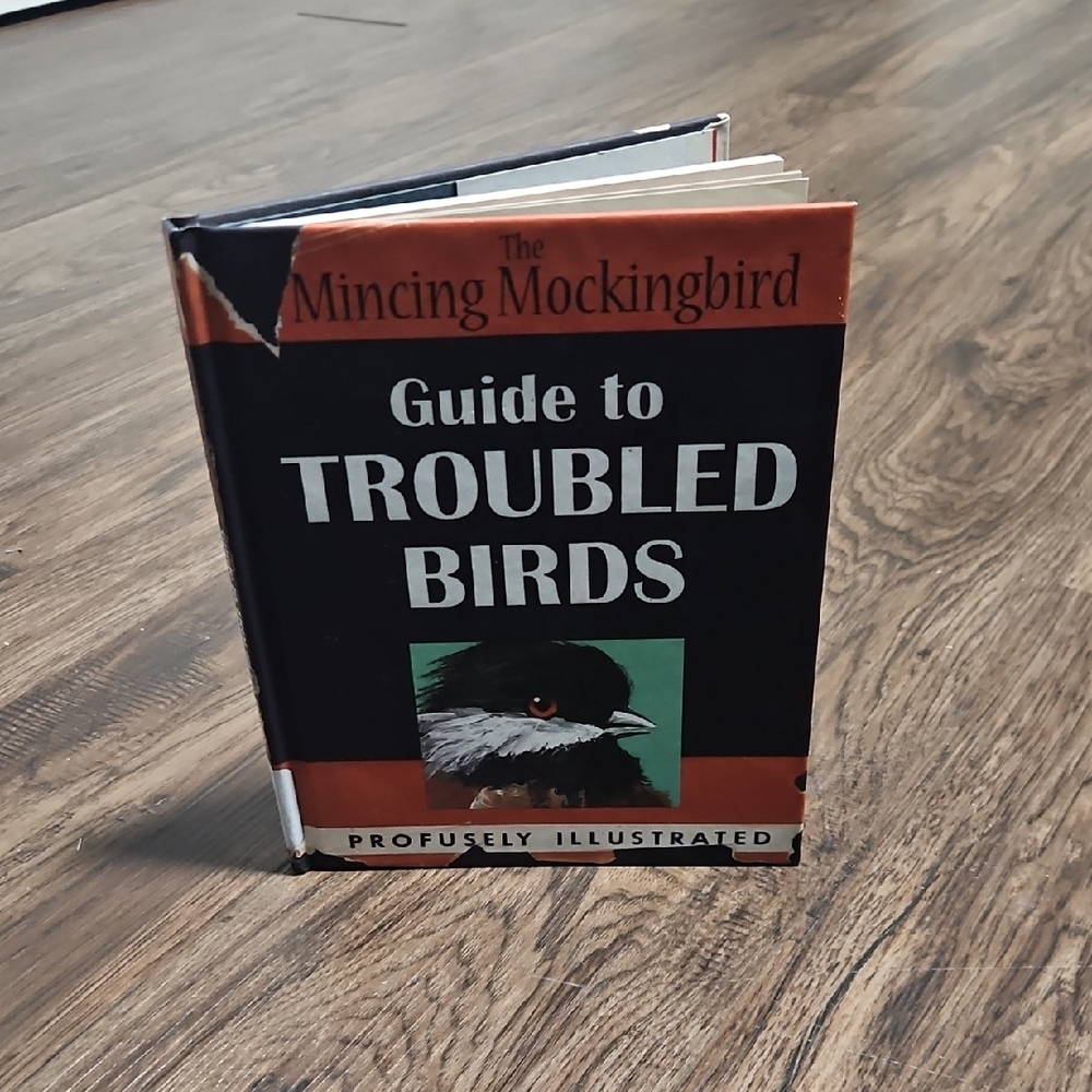 The Mincing Mockingbird Guide to Troubled Birds Hardcover Humor Parody